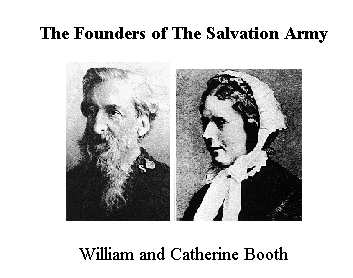 William and Catherine Booth, Founders of the Salvation Army
